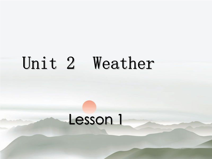 二年级英语下册  Unit 2 Weather Lesson 1 课件 2（人教版）