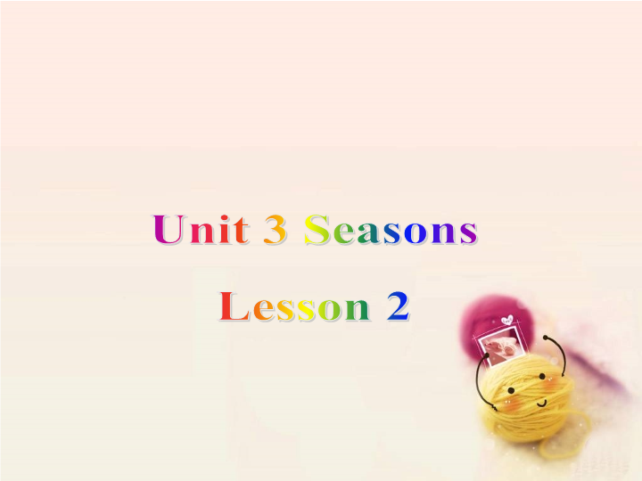 二年级英语下册  Unit 3 Seasons Lesson 2 课件3（人教版）