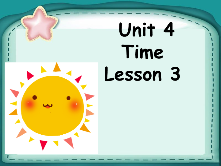 二年级英语下册  Unit 4 Time Lesson 3 课件3（人教版）